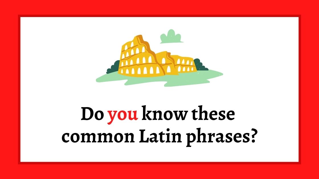 Graphic of Roman ruins with text Do you know these common Latin phrases?