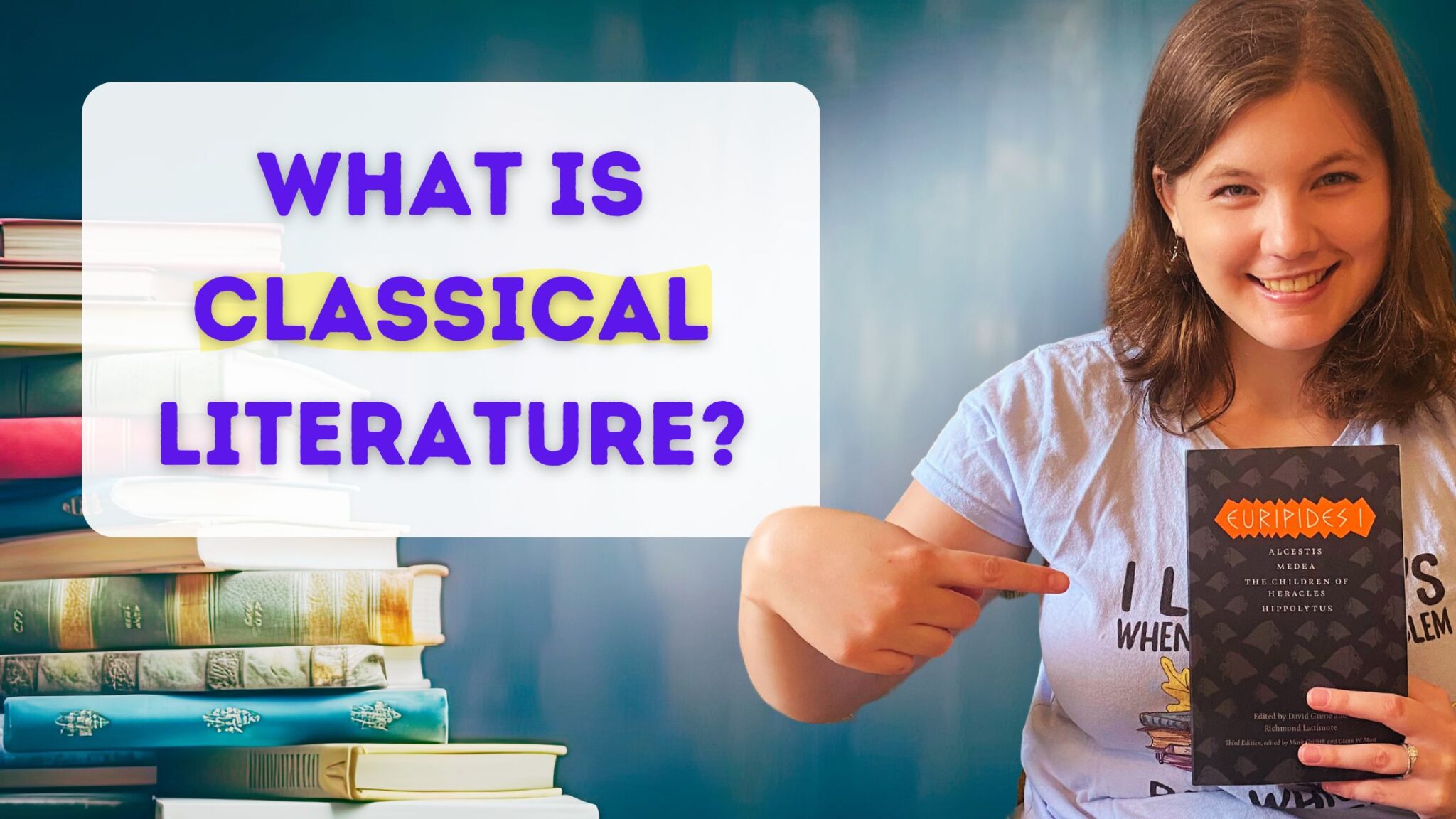 What is Classical Literature?: Classical vs. Classic Books